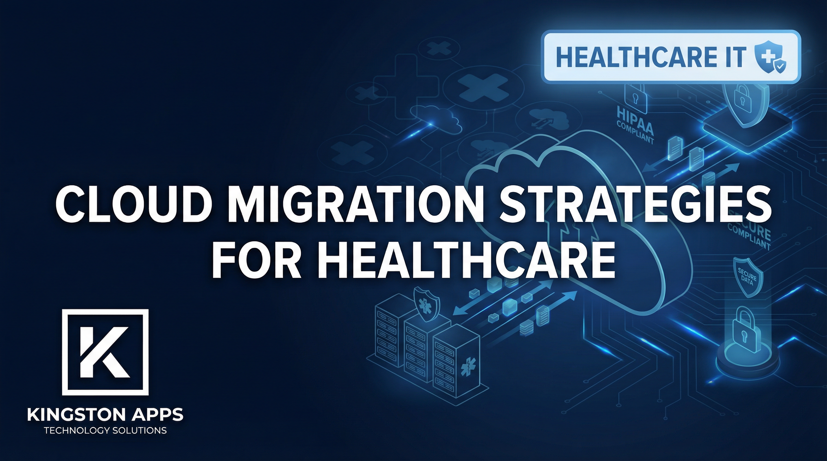Cloud Migration Strategies for Healthcare